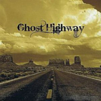 Ghost Highway - Ghost Highway