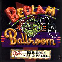 Squirrel Nut Zippers - Bedlam Ballroom