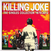 Killing Joke - The Singles Collection 1979-2012 (CD 2)