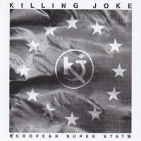 Killing Joke - European Super State (Single)