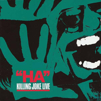 Killing Joke - Ha! (Remastered)