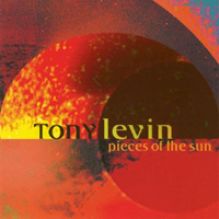 Tony Levin Band - Pieces of the Sun