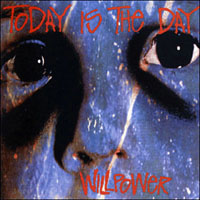 Today Is The Day - Willpower (Remastered 2007)