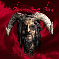 Today Is The Day - In the eyes of god (Remastered 2010)