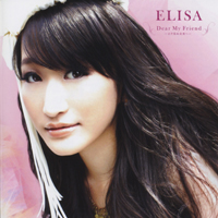 Elisa (JPN) - Toaru Kagaku No Railgun Ed Single - Dear My Friend -Mada Minu Mirai He-