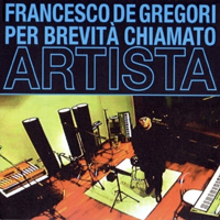 Francesco De Gregori - Per brevita Chiamato Artista