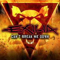 Exilia - Can't Break Me Down