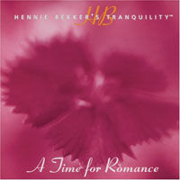 Hennie Bekker - Tranquility: A Time For Romance