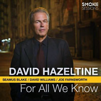 David Hazeltine Trio - For All We Know