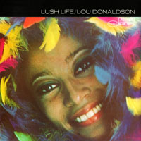 Lou Donaldson - Lush Life