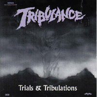 Tribulance - Trials & Tribulations