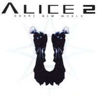 Alice 2 - Brave New World