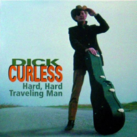 Dick Curless - Hard, Hard Traveling Man