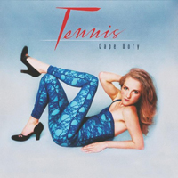 Tennis - Cape Dory (Deluxe Edition, CD 1)