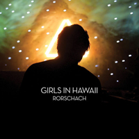 Girls In Hawaii - Rorschach (Single)