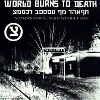 World Burns To Death - No Dawn Comes ... Night Without End (EP)