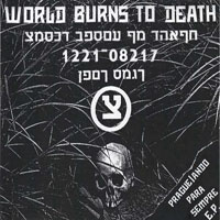 World Burns To Death - Prague-Ando Para Sempre & Um Nada Indiferente (Split Sick Terror)