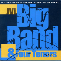 JVL Big Band - JVL Big Band & Four Tenors