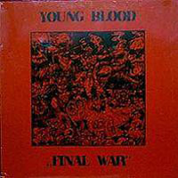 Youngblood (USA, CA) - Final War