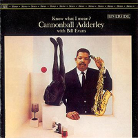Cannonball Adderley - Know What I Mean? (Split)