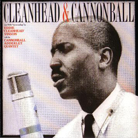Cannonball Adderley - Cleanhead And Cannonball (Split)