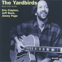 Yardbirds - Blue Eyed Blues