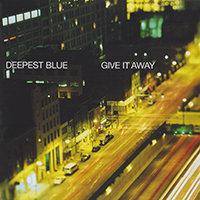 Deepest Blue - Give It Away (EP)