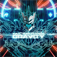 Fail Emotions - Gravity (Maxi-Single)
