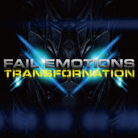 Fail Emotions - Transfornation (Japanese Edition)