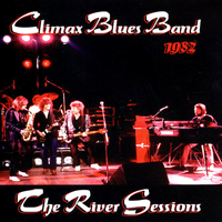 Climax Blues Band - River Sessions (Remastered 2005)