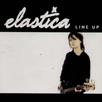 Elastica - Line Up (Single)