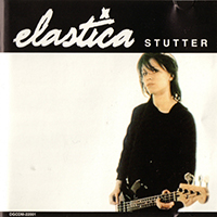 Elastica - Stutter (Single)