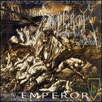 Emperor (NOR) - Emperial Live Ceremony