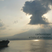 Carbonscape - Artistry Of Exhaustion