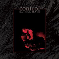 Control (USA, CA, Santa Cruz) - Extoll Hate