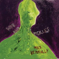 Mike Keneally - Wine And Pickles