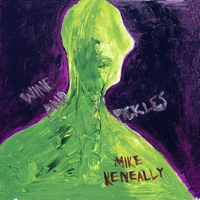 Mike Keneally - Wine and Pickles (Compilation)