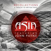 Asia - Recollections: A Tribute To British Prog 