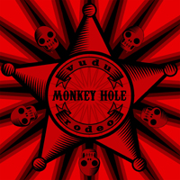 Monkey Hole - Vudu Rodeo