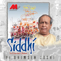 Pandit Bhimsen Joshi - Siddhi In Eternal Quest vol. 7