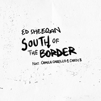 Ed Sheeran - South of the Border (Single) 