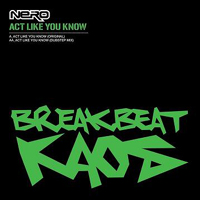 Nero (GBR) - Act Like You Know