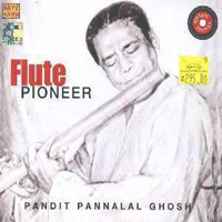 Pannalal Ghosh - Flute Pioneer