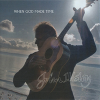 John Illsley - When God Made Time (Single)
