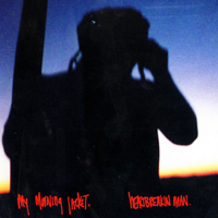 My Morning Jacket - Heartbreakin' Man (EP)