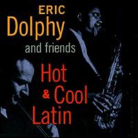 Eric Dolphy - Hot & Cool Latin