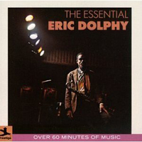 Eric Dolphy - The Essential Eric Dolphy (1960-1961)