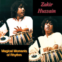 Zakir Hussain - Magical Moments of Rhythm