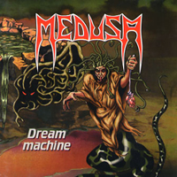 Medusa (FRA) - Dream Machine