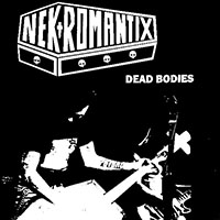 Nekromantix - Dead Bodies (EP)